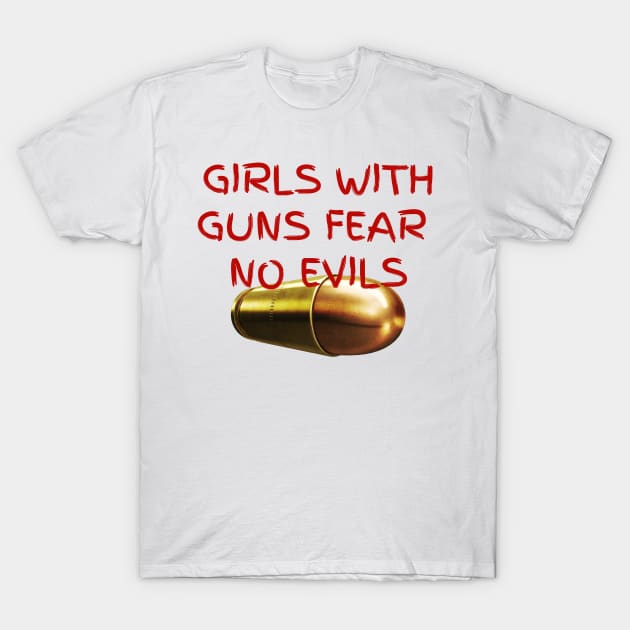 Girls with guns fear no evils T-Shirt by la chataigne qui vole ⭐⭐⭐⭐⭐